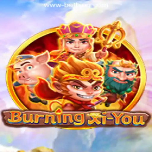 Discovering BurningXiYou: A Thrilling Journey Through China's Mythical Adventure